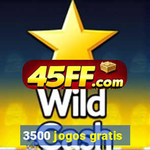 3500 jogos gratis